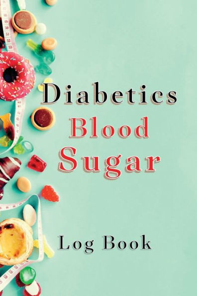 Diabetics Blood Sugar Log Book: Perfect Pocket Size For Your Daily Insulin Tracker