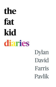 Free downloads from google books The Fat Kid Diaries (English literature) by Dylan Pavlik, Dylan Pavlik  9798823178471