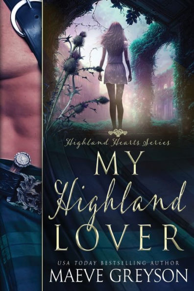 My Highland Lover - A Scottish Historical Time Travel Romance