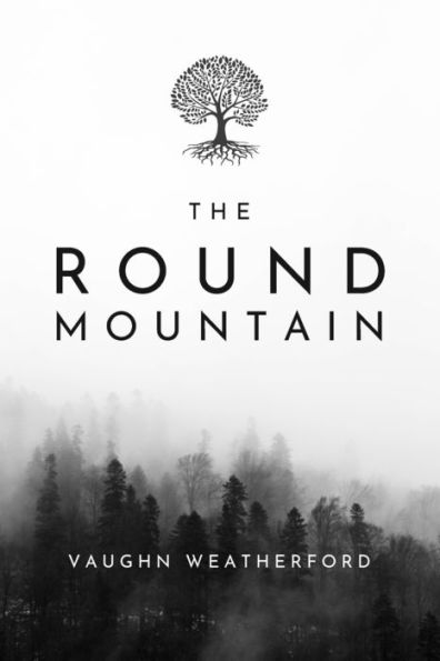 The Round Mountain