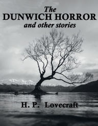 The Dunwich Horror and Other Stories