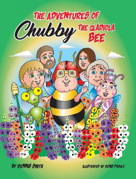 The Adventures of Chubby the Gladiola Bee