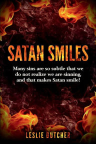 Title: SATAN SMILES, Author: Leslie Dutcher