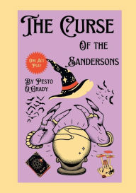 Title: The Curse of The Sandersons: a one act spin off, Author: Pesto O'grady