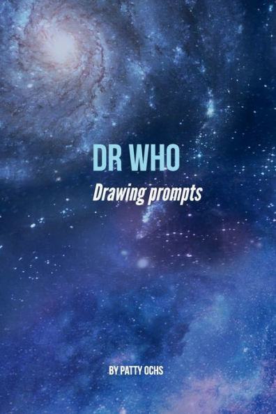 Dr Who Drawing prompts