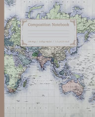 Title: Composition Notebook: vintage world map 3 Background Composition Notebook, 7.5 x 9.25 inch,100 Page, composition noteboo:Vintage World Map Composition Notebook - 100 Pages, College Ruled. 7.5x9.25, Author: Composition Notebook