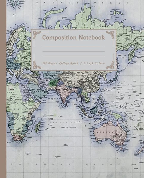 Composition Notebook: vintage world map 3 Background Composition Notebook, 7.5 x 9.25 inch,100 Page, composition noteboo:Vintage World Map Composition Notebook - 100 Pages, College Ruled. 7.5x9.25