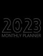 2023 Monthly planner: 12 Month Agenda, Monthly Organizer Book for Activities and Appointments, Yearly Calendar Notebook, White Paper