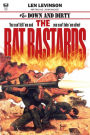 The Rat Bastards #5: Down and Dirty: