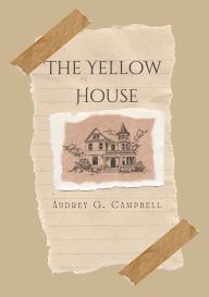 Title: The Yellow House, Author: Audrey Campbell