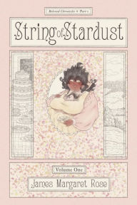 String of Stardust: Volume One: