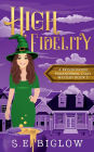 High Fidelity: A Supernatural Small Town Mystery