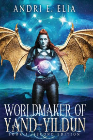 Title: Worldmaker of Yand - Yildun, Author: Andri Elia