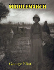 Title: Middlemarch: A Study Of Provincial Life, Author: George Eliot