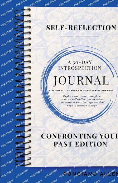 The Self-Reflection 30-Day Introspection Journal- Confronting Your Past Edition