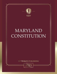 Title: Maryland Constitution 2023: Maryland Bill of Rights, Author: Maryland Legislature