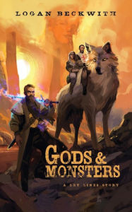 Title: Gods and Monsters: A Ley Lines Story, Author: Logan Beckwith