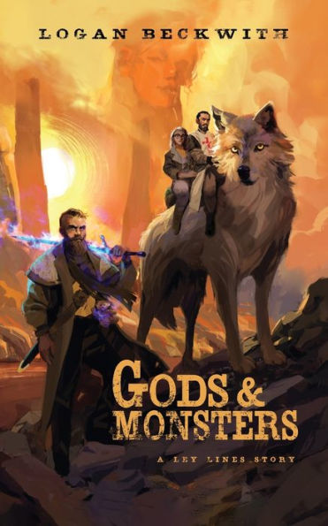 Gods and Monsters: A Ley Lines Story