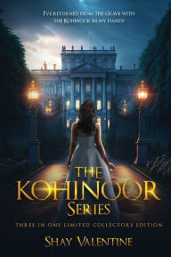 The Kohinoor Series: I've Returned From The Grave With The Kohinoor In My Hands