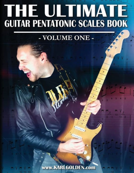 The Ultimate Guitar Pentatonic Scales Book (Volume One): Beginner to Intermediate Mastery of the Major & Minor Pentatonic Scale - Essential Music Theory Chapter