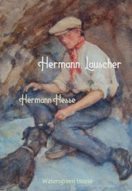 Title: Hermann Lauscher, Author: Hermann Hesse