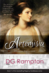 Title: Artemisia: A humorous Regency novel, Author: DG Rampton