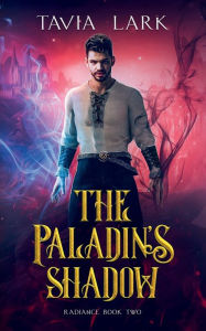 Free ebook for blackberry download The Paladin's Shadow  9798823184519 in English by Tavia Lark, Tavia Lark