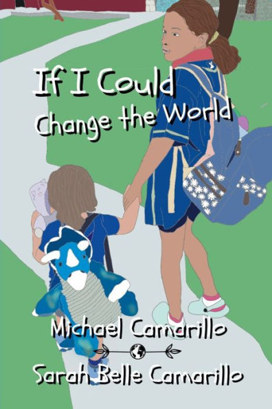 If I Could Change the World