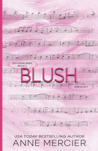 Title: Blush, Author: Anne Mercier