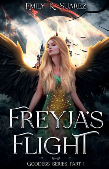 Freyja's Flight: Goddess Series Part 1