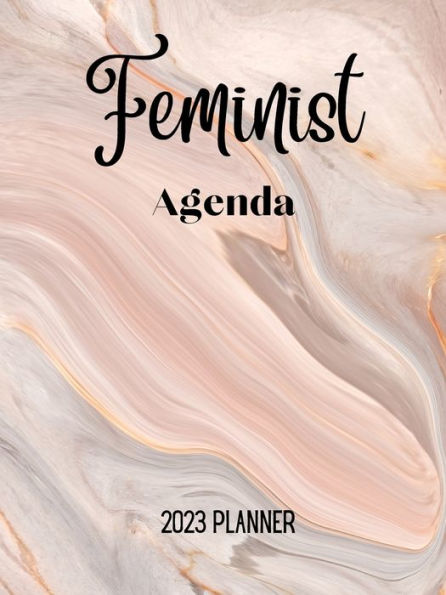 Feminist Agenda: 2023 Planner: