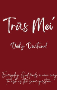 Title: Trus Mei (daily devotional), Author: Holy Spirit