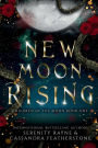 New Moon Rising: A Steamy Paranormal/Dark/Shifter/Romance