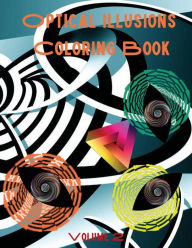 Title: OPTICAL ILLUSION COLORING BOOK 2: A unique and fascinating coloring book experience, Author: Acquabela Digital Art