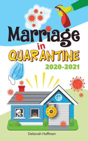 Marriage in Quarantine: 2020 -2021