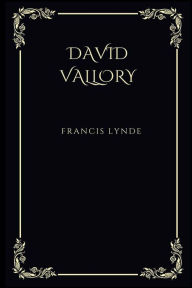 Title: David Vallory, Author: Francis Lynde