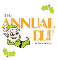 Title: The Annual Elf, Author: Jonny Hamilton