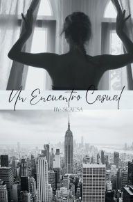 Title: Un Encuentro Casual, Author: Enedina Alcantar