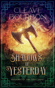 Title: Shadows of Yesterday, Author: Cleave Bourbon