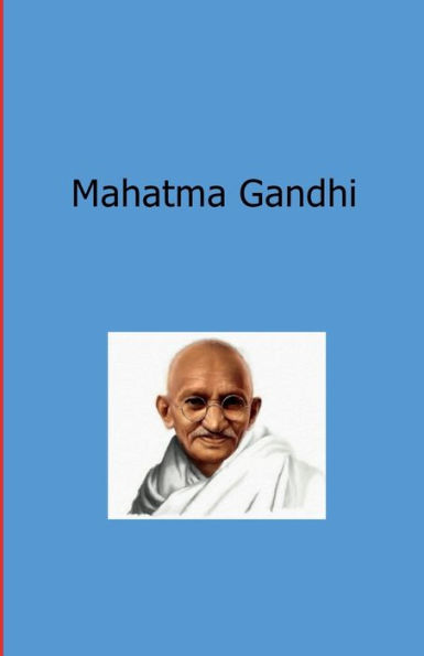 Mahatma Gandhi