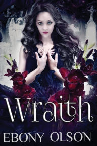 Title: Wraith, Author: Ebony Olson