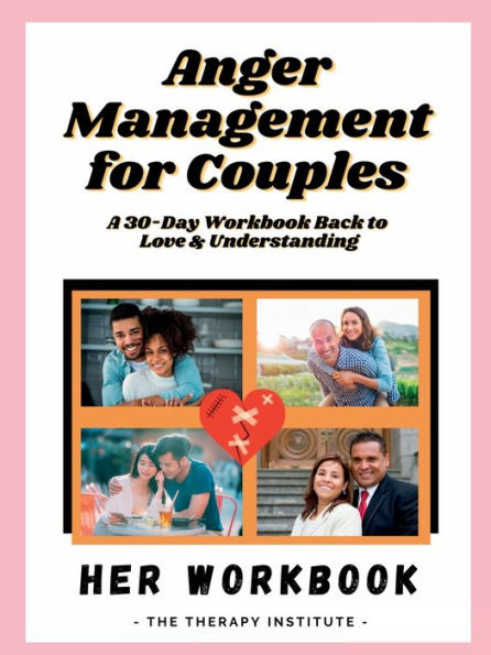 Anger Management for Couples: Her Workbook: