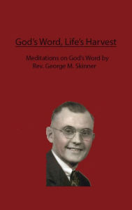 Title: God's Word, Life's Harvest, Author: Bruce Krieg II
