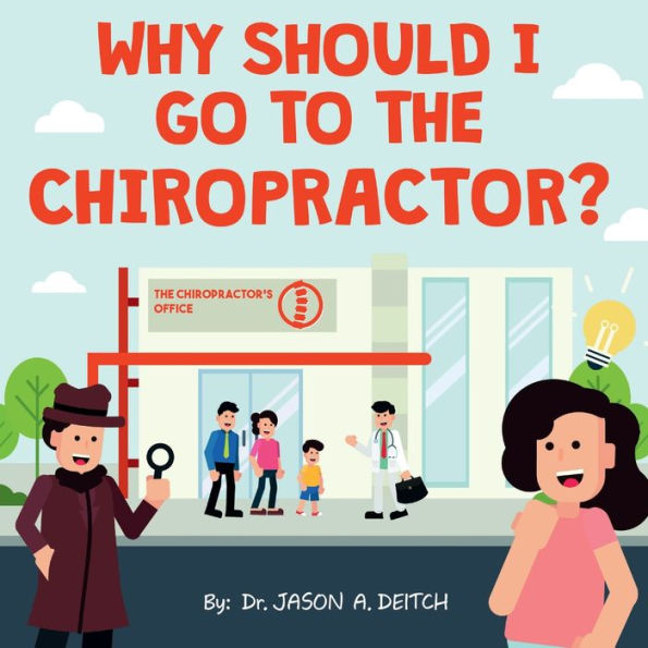 WHY SHOULD I GO TO THE CHIROPRACTOR?