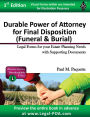 Durable Power of Attorney for Final Disposition - Full Version: Legal Forms for your Estate Planning Needs with Supporting Documents