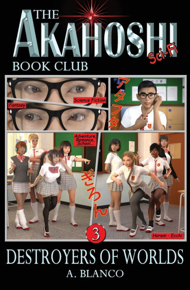 The Akahoshi Sci-Fi Book Club 3: Destroyers of Worlds
