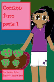 Title: Corazï¿½n puro parte 1: (En color/original), Author: Jessica Razo
