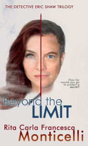 Title: Beyond the Limit, Author: Rita Carla Francesca Monticelli