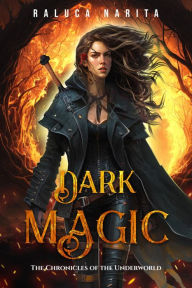 Title: Dark Magic, Author: Raluca Narita