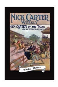 Title: NICK CARTER AT THE TRACK: How He Became a Dead Game Sport, Author: Nick Carter